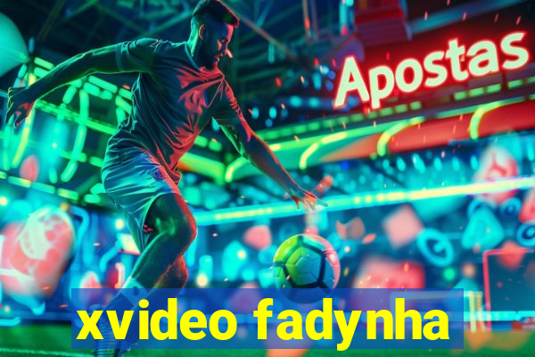 xvideo fadynha